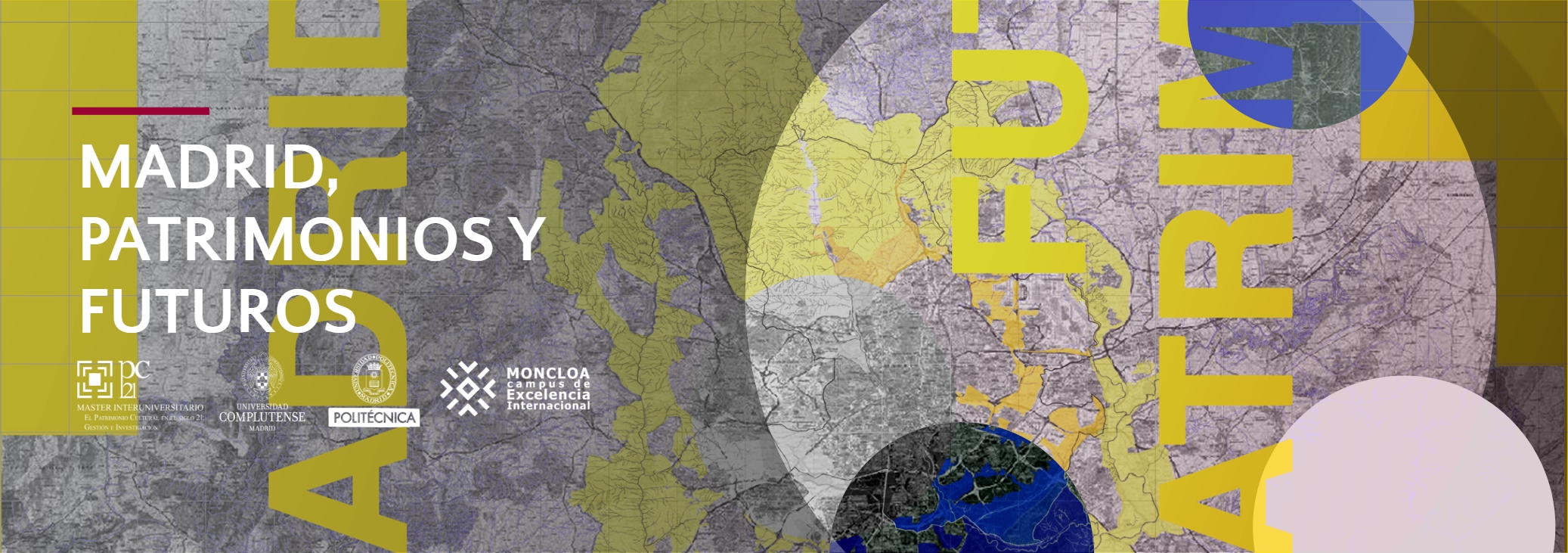 Proyecto anual de Investigación 2025/26 - Madrid, Patrimonios y Futuros